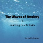 The Waves of Anxiety & Learning How to Swim