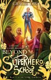 Beyond Superhero School Beyond Superhero School