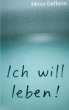 Ich will leben - Bild 1