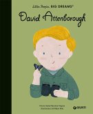 David Attenborough. Little people big dreams David Attenborough. Little people big dreams
