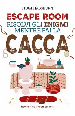 Cover Escape room. Risolvi gli enigmi mentre fai la cacca
