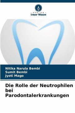 Cover Die Rolle der Neutrophilen bei Parodontalerkrankungen