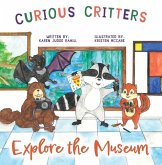 Curious Critters Explore the Museum!