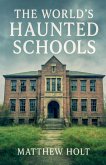 The World's Haunted Schools