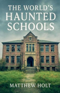 Cover The World's Haunted Schools