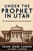 Under the Prophet in Utah