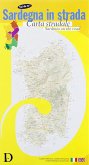Sardegna in strada. Ediz. italiana e inglese Sardegna in strada. Ediz. italiana e inglese