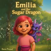 Emilia and Her Sugar Dragon Emilia and Her Sugar Dragon