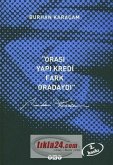 Orasi Yapi Kredi, Fark Oradaydi 1987-1999