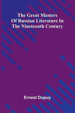 Cover The Great Masters Of Russian Literature In The Nineteenth Century