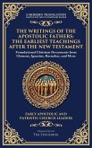 The Writings of the Apostolic Fathers The Writings of the Apostolic Fathers