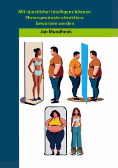 Mit Künstlicher Intelligenz können Fitnessprodukte attraktiver beworben werden