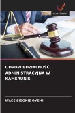 ODPOWIEDZIALNO¿¿ ADMINISTRACYJNA W KAMERUNIE