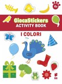 I colori. Giocastickers I colori. Giocastickers