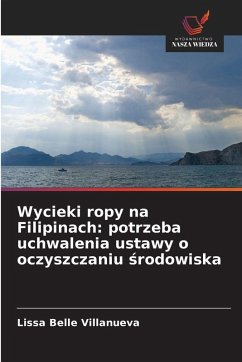 Cover Wycieki ropy na Filipinach: potrzeba uchwalenia ustawy o oczyszczaniu ¿rodowiska