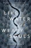 Like Water for Weary Souls