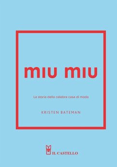 Cover Miu Miu. La storia della celebre casa di moda