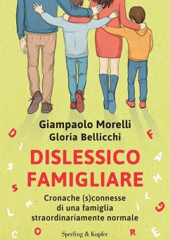 Cover Dislessico famigliare. Cronache (s)connesse di una famiglia straordinariamente normale