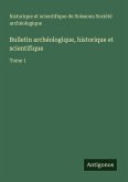 Bulletin archéologique, historique et scientifique