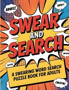 Cover Swear and Search   A Swearing Word Search Puzzle Book for Adults