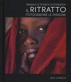 Manuale di tecnica fotografica. Il ritratto. Fotografare le persone