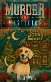 Murder by Mistletoe Murder by Mistletoe