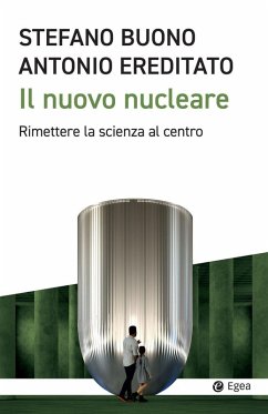 Cover Il nuovo nucleare. Rimettere la scienza al centro