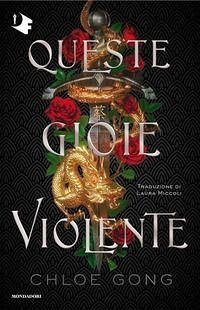 Queste gioie violente - Gong, Chloe Queste gioie violente - Gong, Chloe