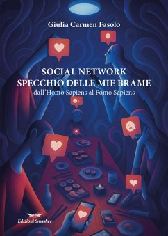 Cover Social network specchio delle mie brame. Dall' Homo Sapiens al Fomo Sapiens