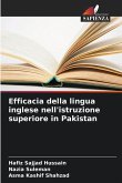 Efficacia della lingua inglese nell'istruzione superiore in Pakistan Efficacia della lingua inglese nell'istruzione superiore in Pakistan