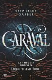 Caraval. La trilogia completa Caraval. La trilogia completa