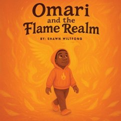 Omari and the Flame Realm - Wiltfong, Shawn Omari and the Flame Realm - Wiltfong, Shawn