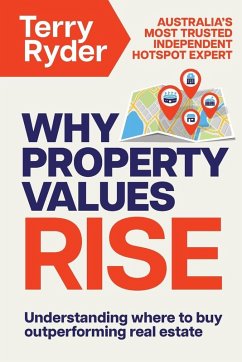Why Property Values Rise - Ryder, Terry Why Property Values Rise - Ryder, Terry