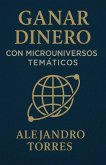 Ganar Dinero con Microuniversos Temáticos