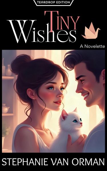 Tiny Wishes (Teardrop Edition) (eBook, ePUB) Tiny Wishes (Teardrop Edition) (eBook, ePUB)