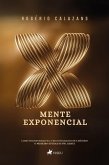 Mente Exponencial (eBook, ePUB) Mente Exponencial (eBook, ePUB)