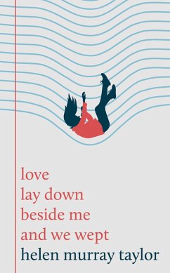 Cover love lay down beside me and we wept (eBook, ePUB)