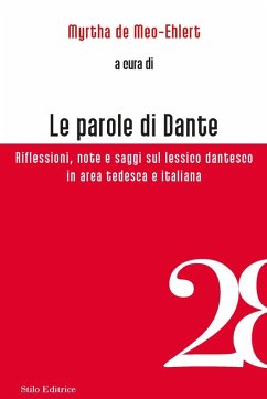 Cover Le parole di Dante. Riflessioni, note e saggi sul lessico dantesco in area tedesca e italiana