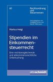 Stipendien im Einkommensteuerrecht Stipendien im Einkommensteuerrecht