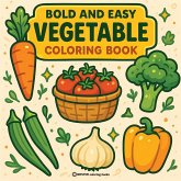Bold & Easy Vegetable Coloring Book Bold & Easy Vegetable Coloring Book