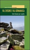 Val Chisone e Val Germanasca. Venti itinerari per scoprirle Val Chisone e Val Germanasca. Venti itinerari per scoprirle