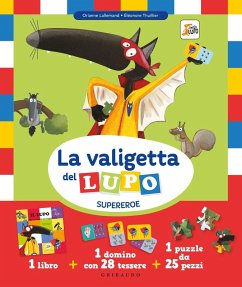 La valigetta del lupo supereroe. Amico lupo - Lallemand, Orianne