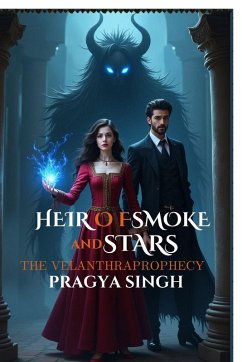 Heir of Smoke and Stars - Pragya Singh Heir of Smoke and Stars - Pragya Singh