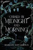 Cursed By Midnight and Morning
