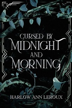 Cursed By Midnight and Morning - Leroux, Harlow Ann Cursed By Midnight and Morning - Leroux, Harlow Ann