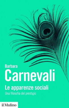 Cover Le apparenze sociali. Una filosofia del prestigio