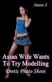 Asian Wife Wants To Try Modelling