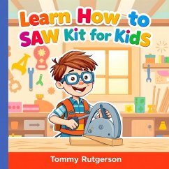 Cover Learn How to Saw Kit for Kids (eBook, ePUB)