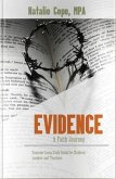 Evidence: A Faith Journey (eBook, ePUB) Evidence: A Faith Journey (eBook, ePUB)