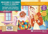 Arlecchino e Colombina e l'intrigo di Carnevale-Harlequin and Columbine and the Carnival intrigue. Storia kamishibai bilingue